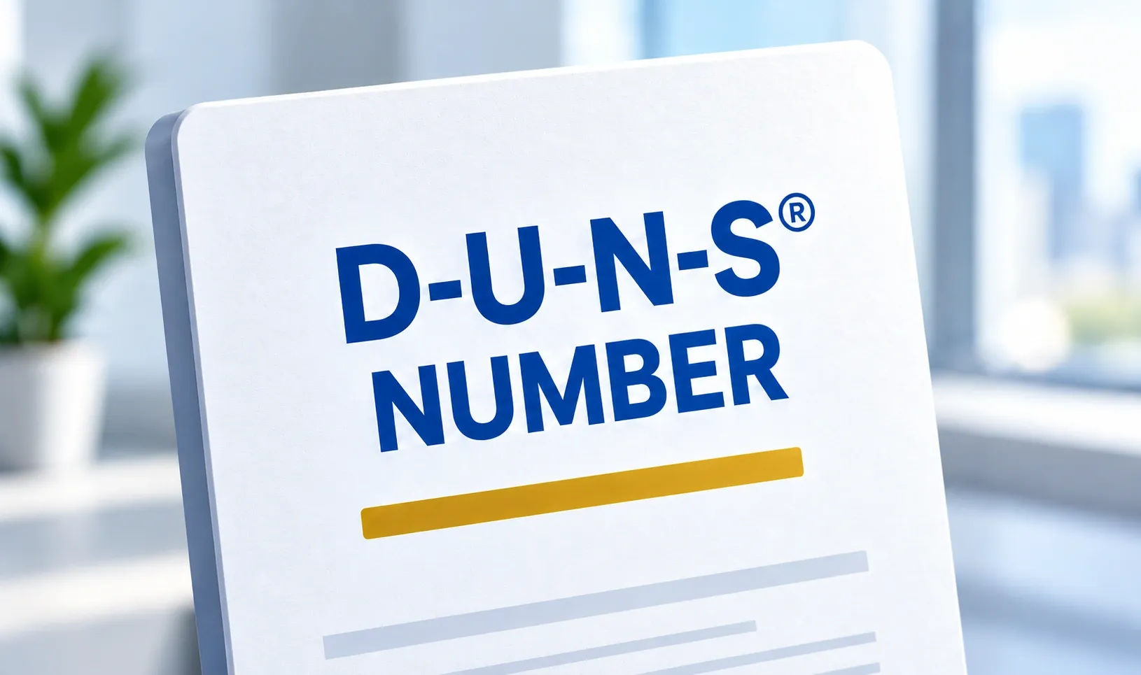 D-U-N-S Number document used to identify a company with Dun & Bradstreet